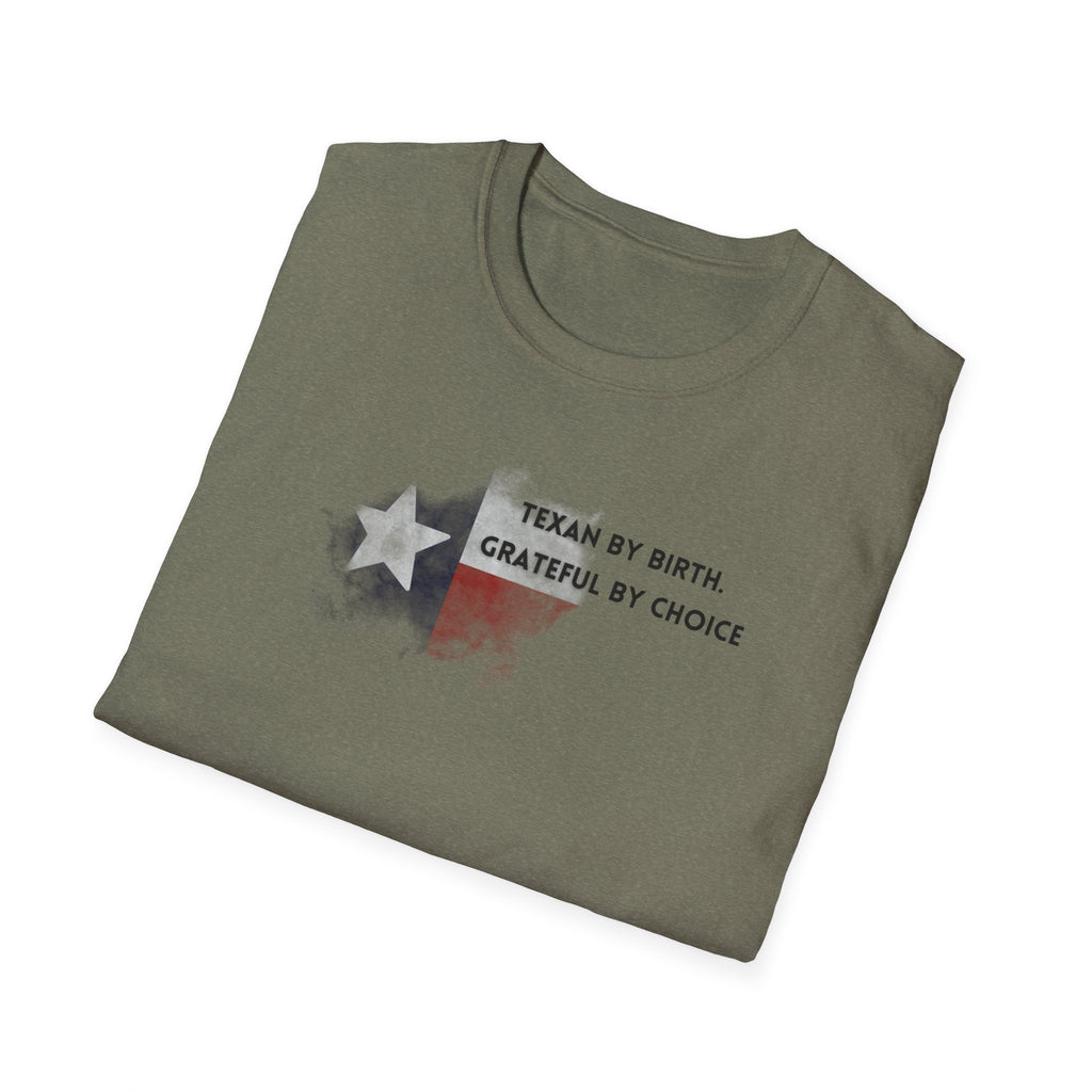Soft Relaxed Tee - Men and Women- Texan by birth
