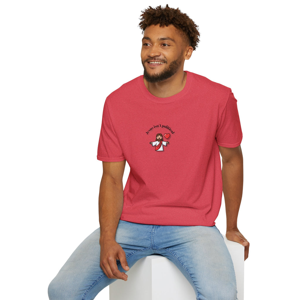Relaxed Men & Women Soft Tee - Jesus isn't political