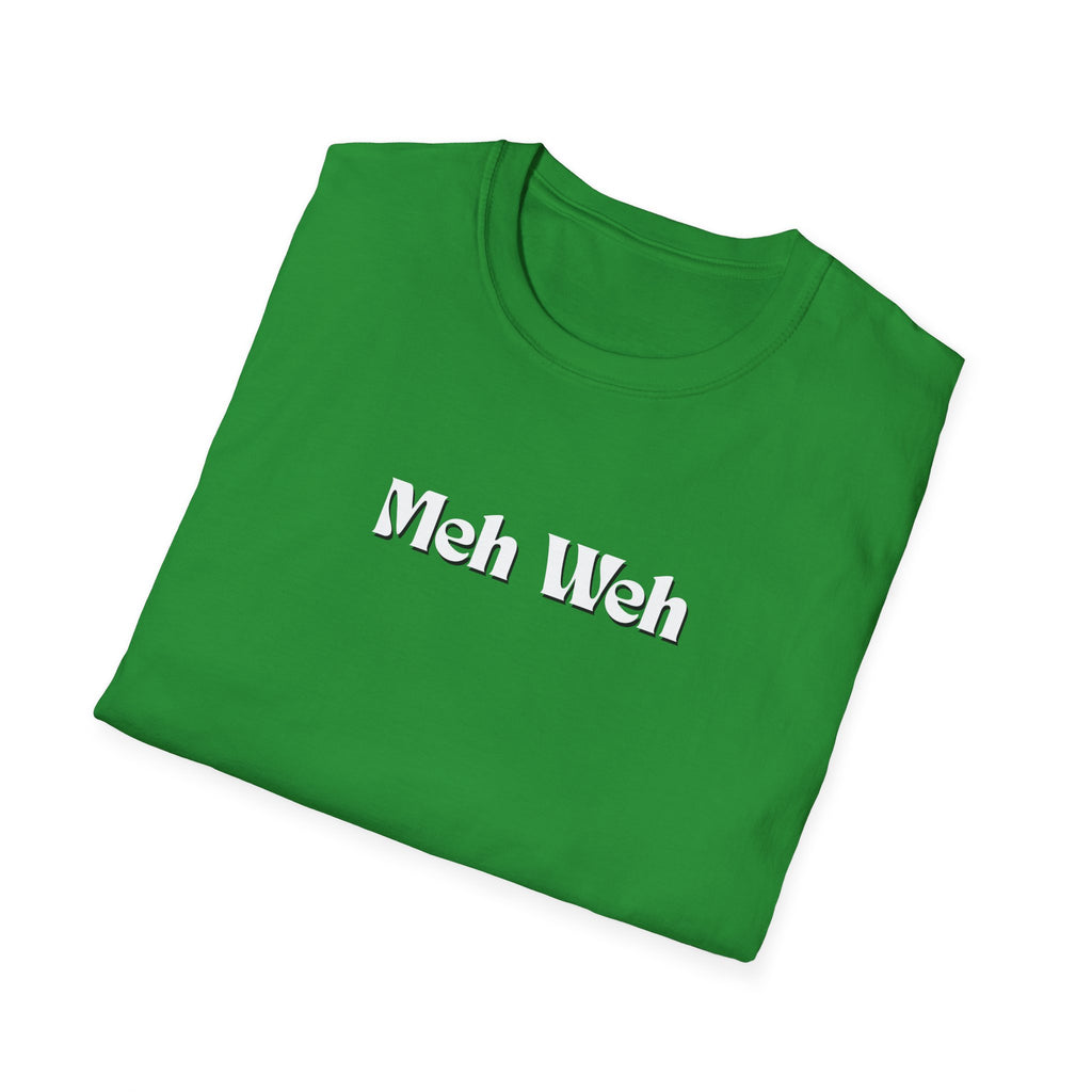 Men and Woman Soft Relaxed Tee - Meh Weh