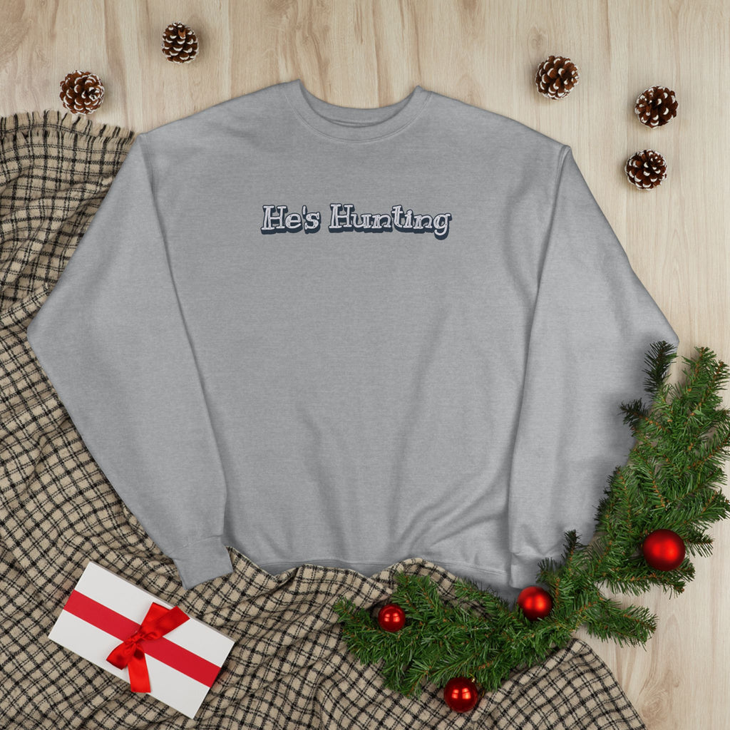Soft 50/50 Women's Sweatshirt - He's Hunting (Relaxed Fit)