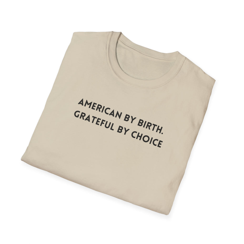Men's Relaxed Soft Tee - American by birth Grateful by choice