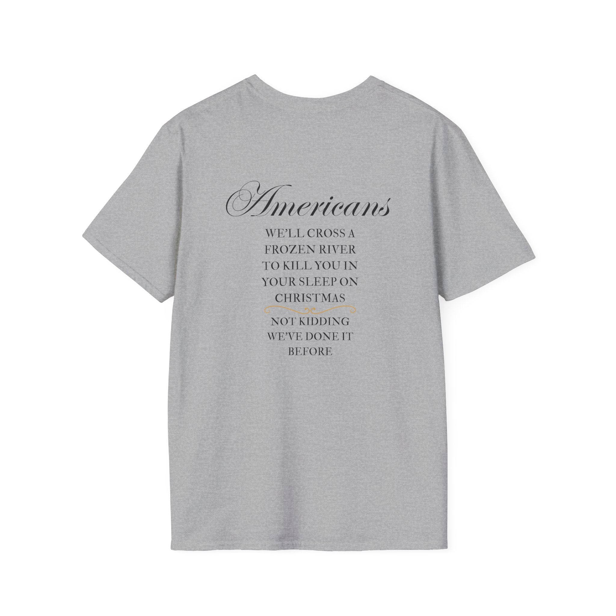 Men and Women - Soft Relaxed Tee- Americans crossing the river at christmas - american revolution - funny
