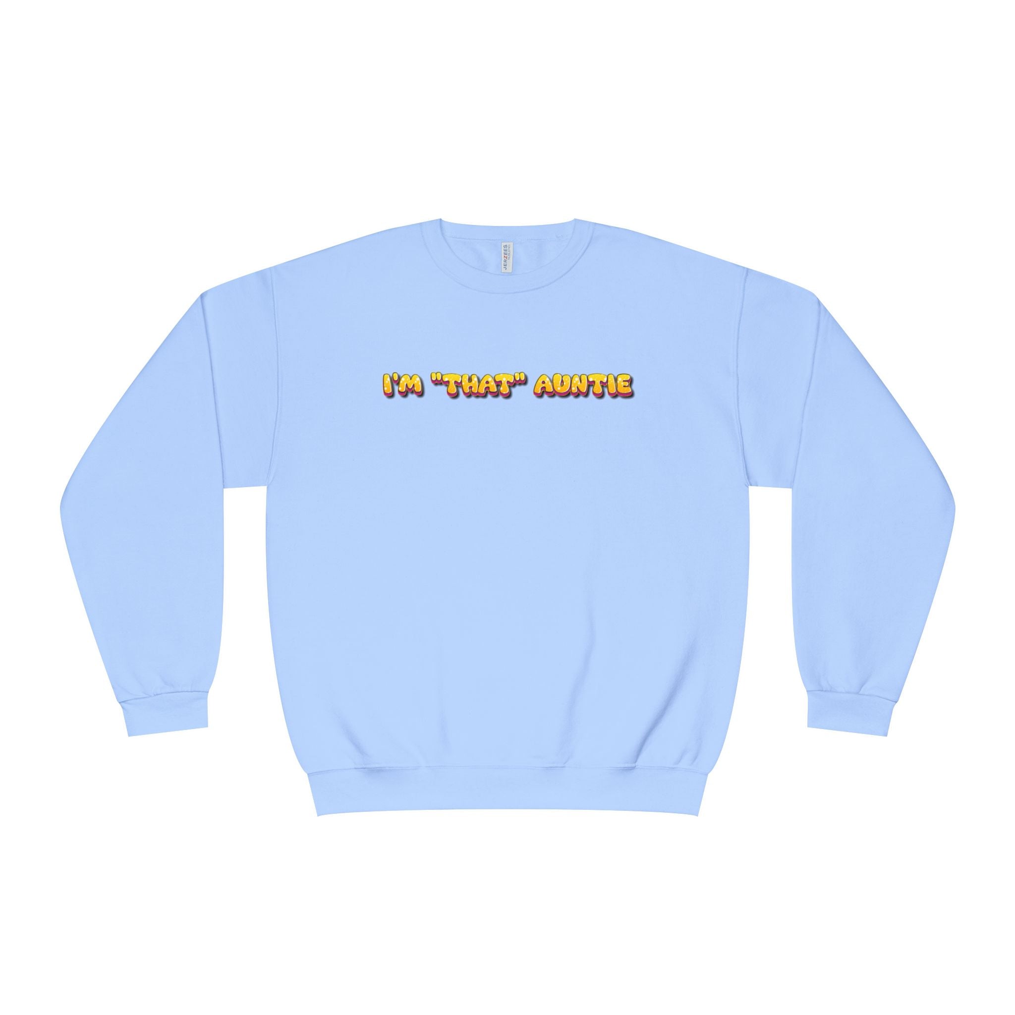 Lightweight Women's Sweatshirt - Im That Auntie Colorful