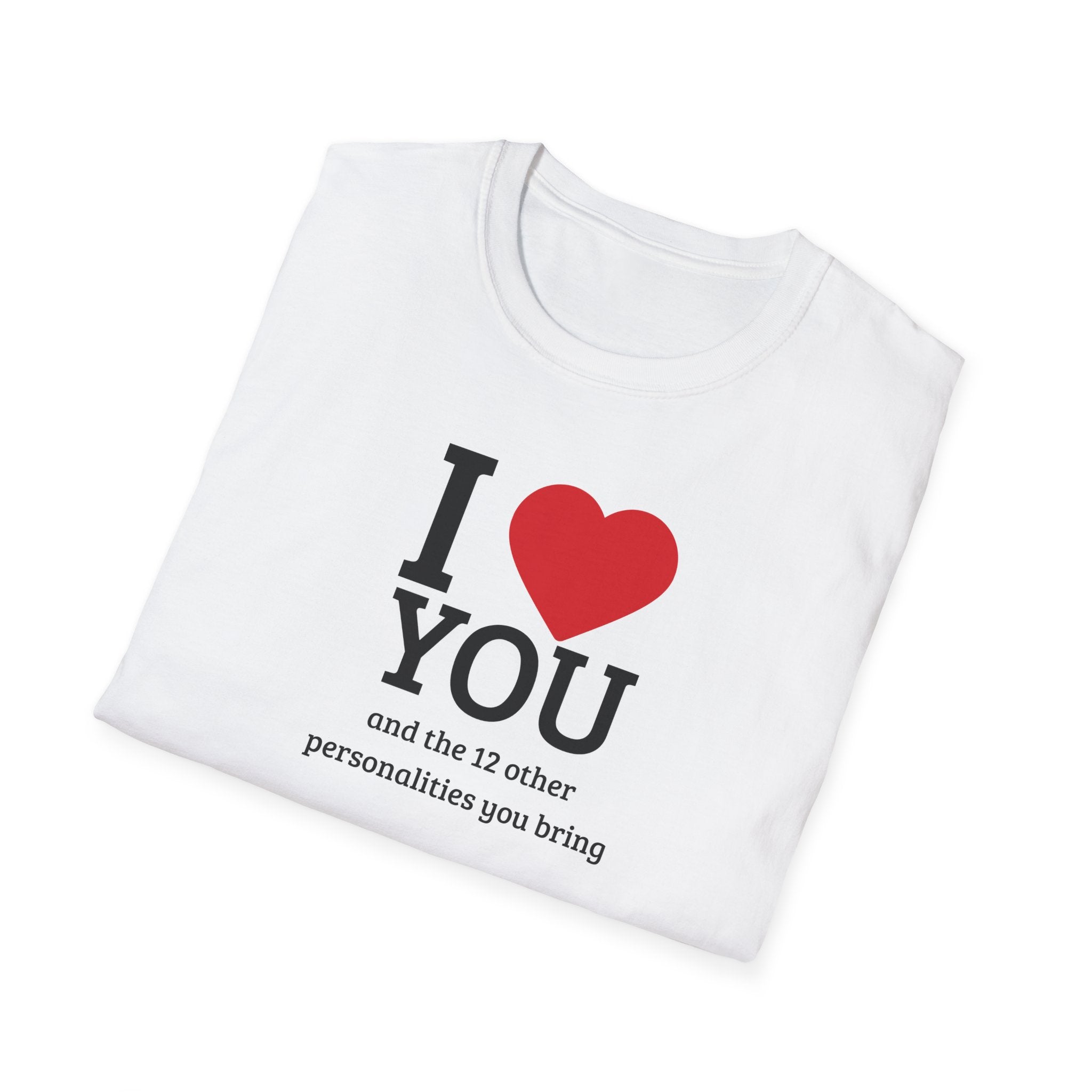 Super Soft Relaxed Tee - Men and Women- I love you and the 12 personalities