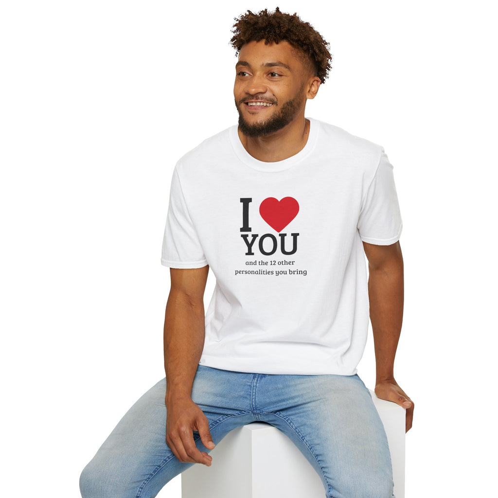 Super Soft Relaxed Tee - Men and Women- I love you and the 12 personalities