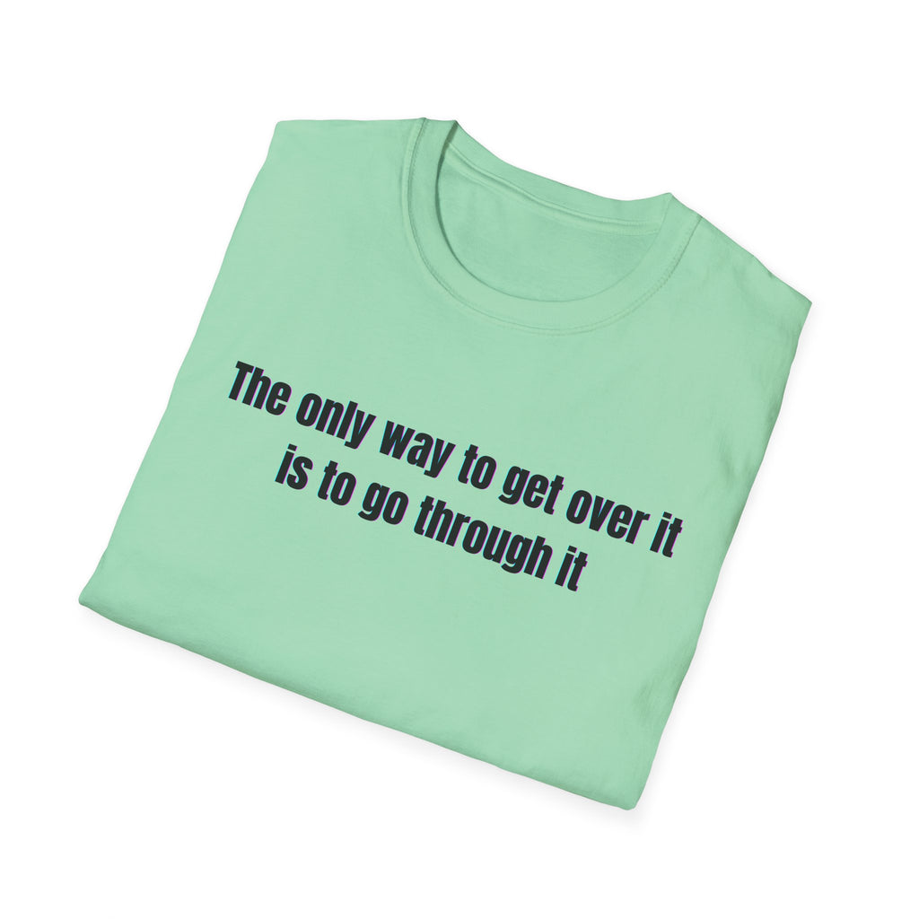 Soft Relaxed Cotton Tee - Men and Women - Going through it