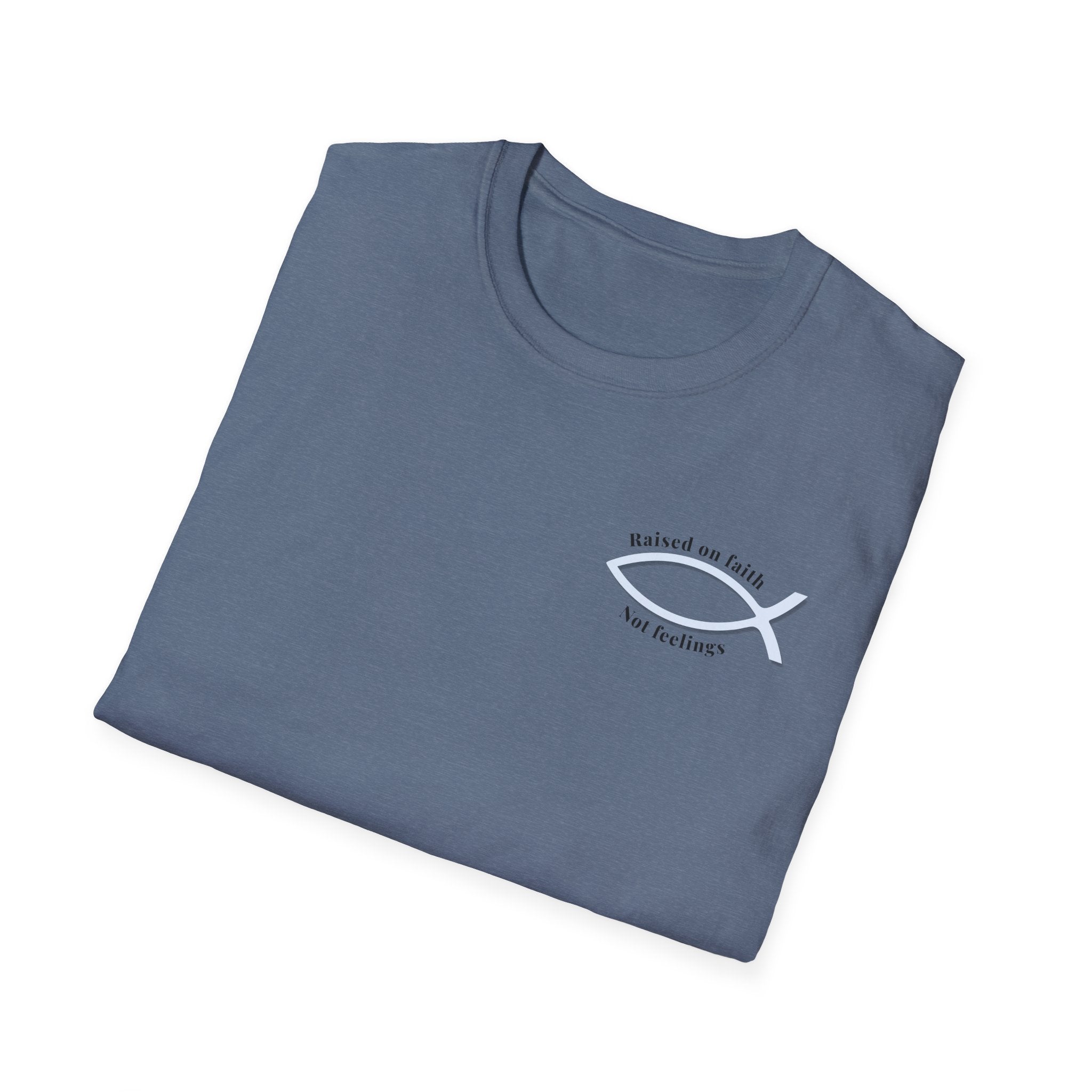 Relaxed Tee Soft - Men & Women - Raised on Faith, Not Feelings