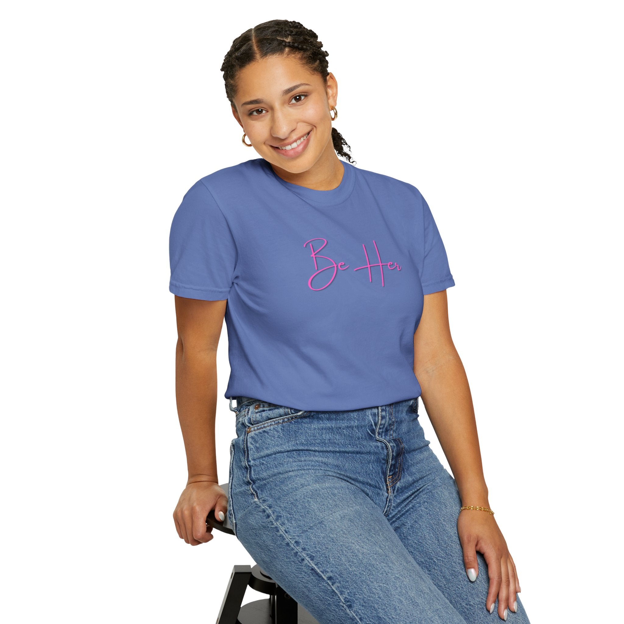 Woman's Soft Relaxed Fit - BE HER