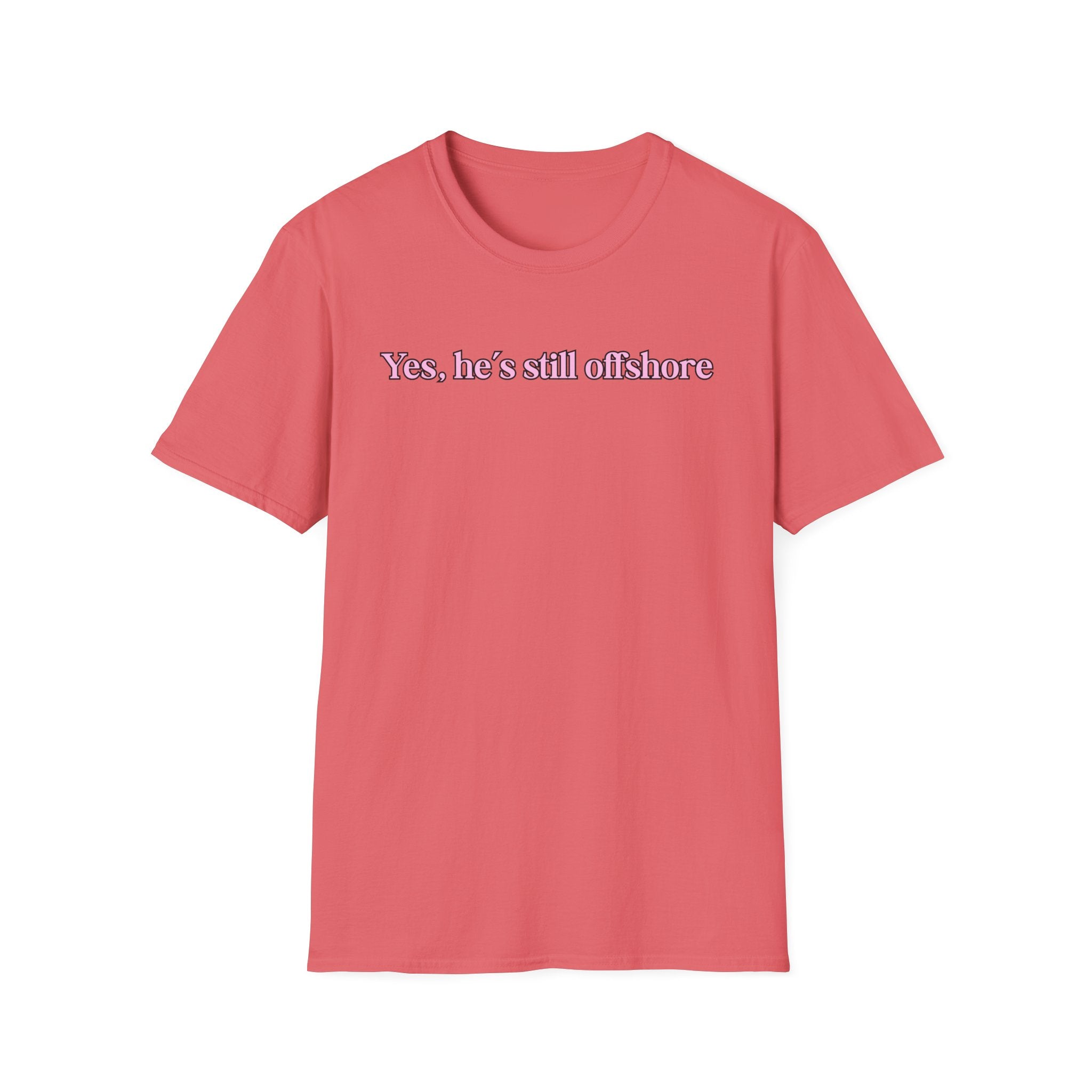 Ladies Relaxed Comfortable Tee - Yes He's off shore