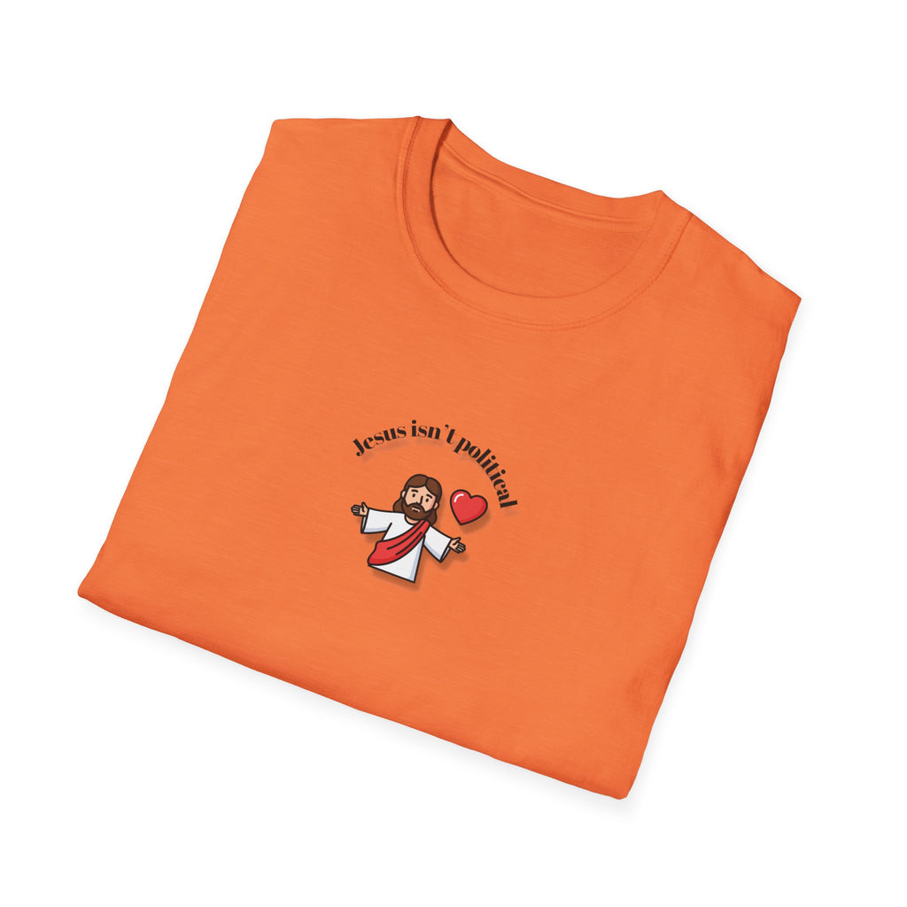Relaxed Men & Women Soft Tee - Jesus isn't political