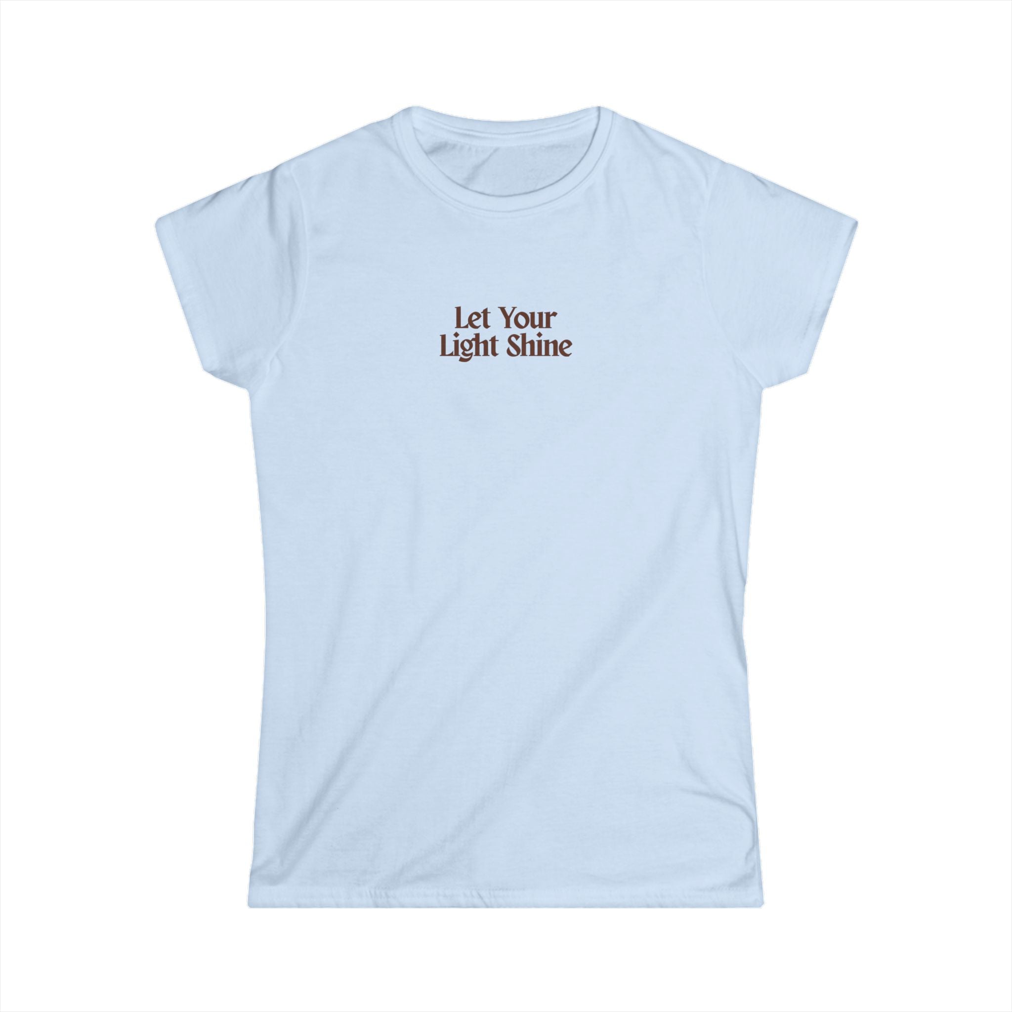 Women's Fitted Tee - Let Your Light Shine