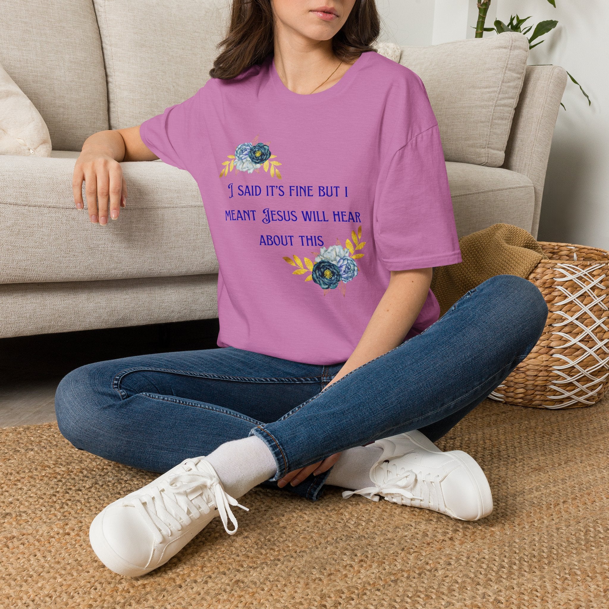 Ladies Super Soft T Shirt - Jesus will hear about this. Relaxed fit