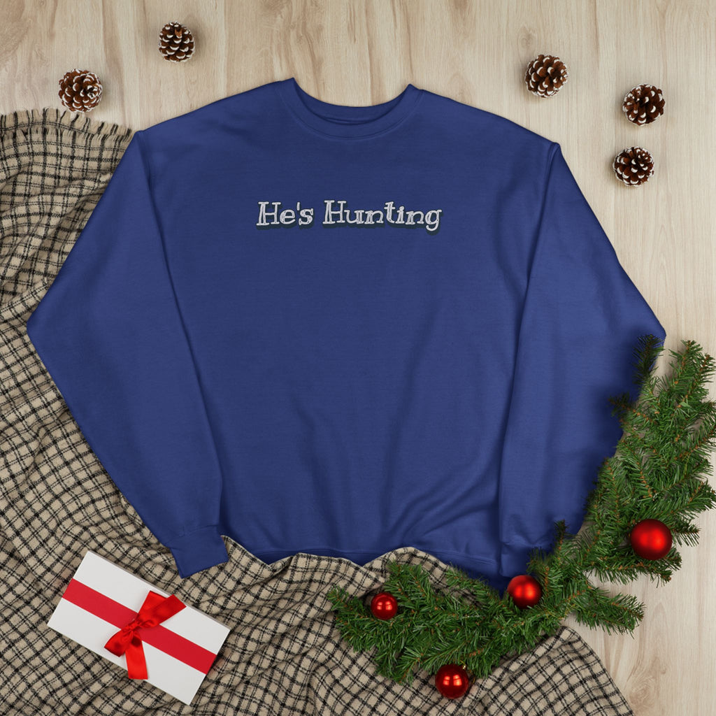 Soft 50/50 Women's Sweatshirt - He's Hunting (Relaxed Fit)