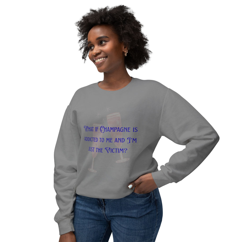 Ladies Lightweight Crewneck Sweatshirt - Champagne is addicted to me