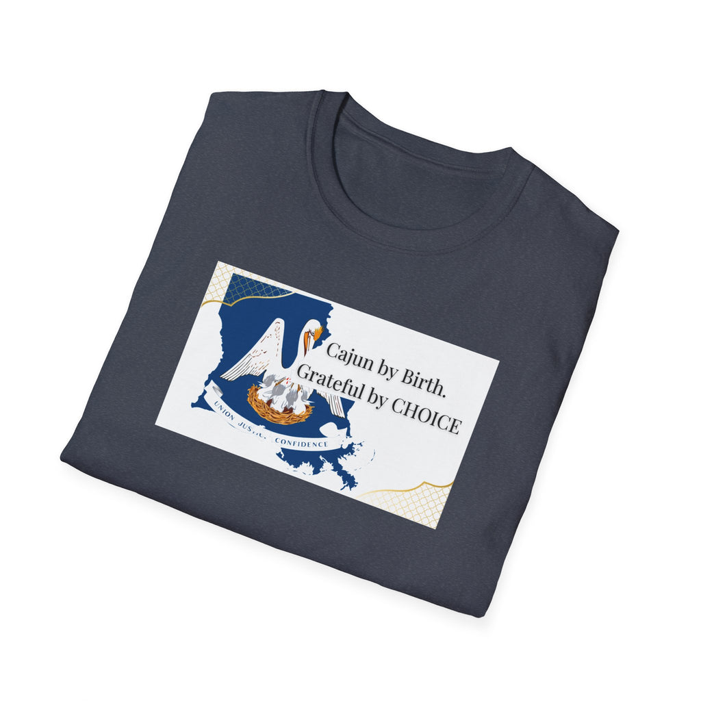 Soft Relaxed Tee Men and Women - Cajun By Birth Grateful by Choice