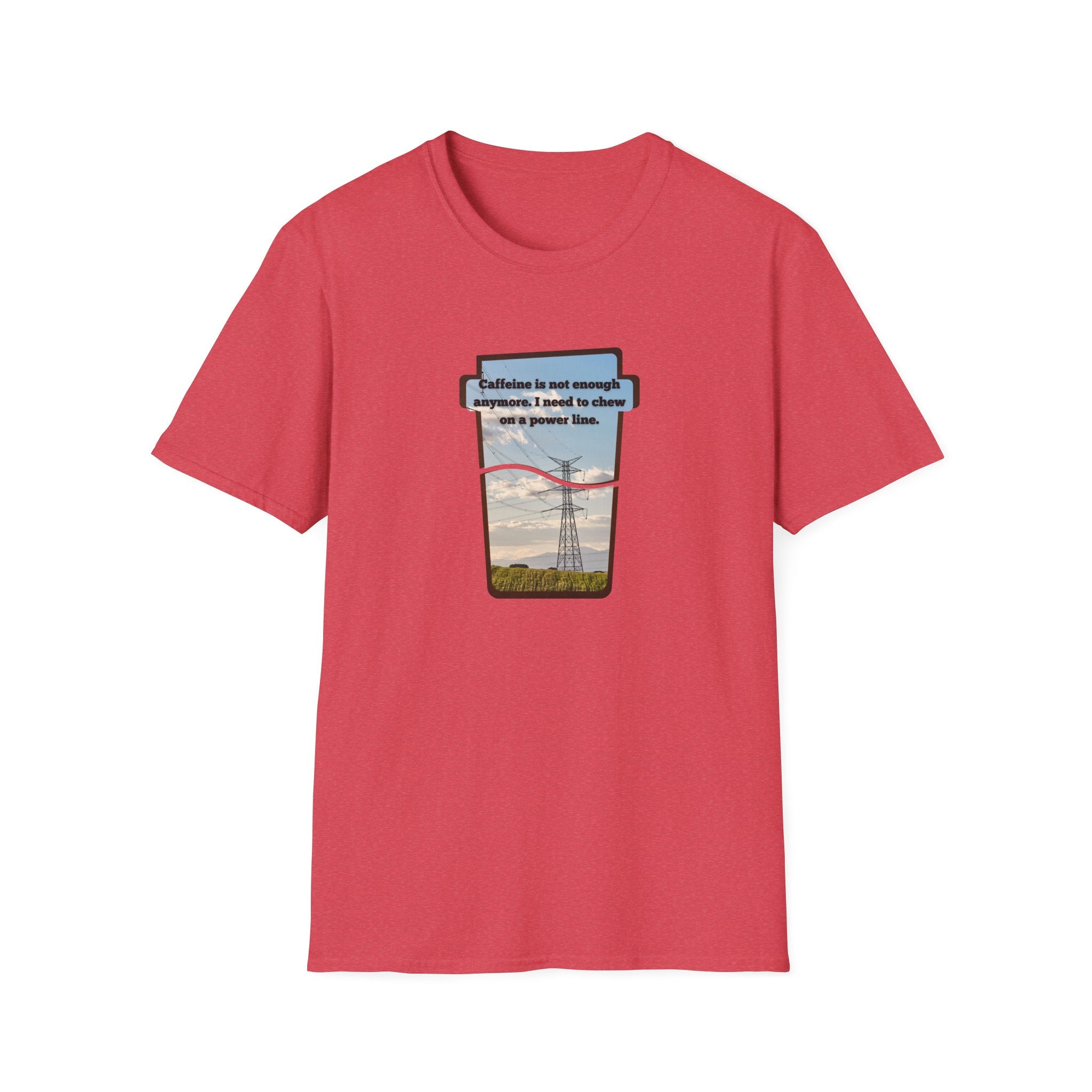 Relaxed Soft T Shirt - Men and Women - Chew on a power line